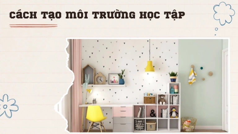 Bí quyết giúp trẻ học hiệu quả – Mẹo cha mẹ cần áp dụng ngay