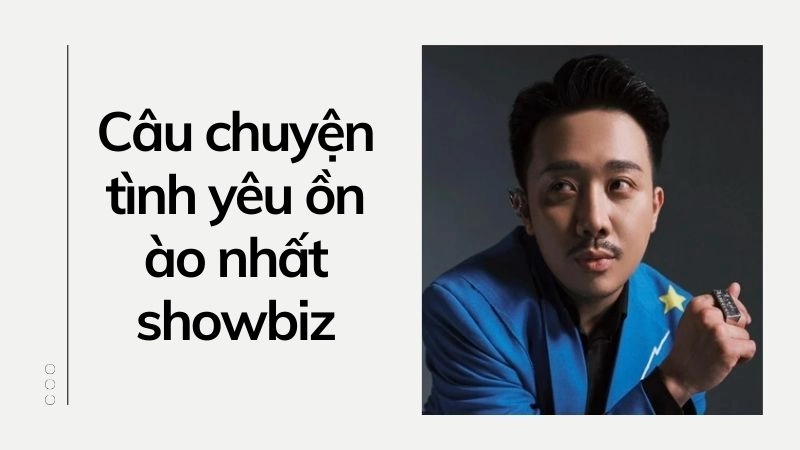 Câu chuyện tình yêu ồn ào nhất showbiz với Hari Won