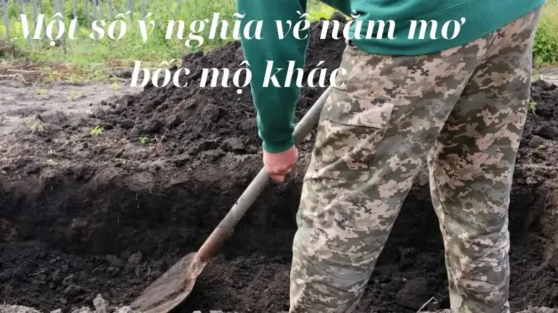 Một số ý nghĩa về nằm mơ bốc mộ