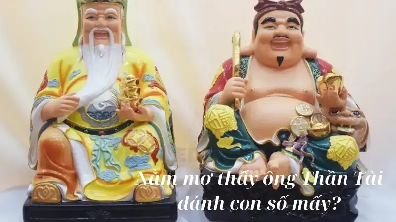 Nằm mơ thấy ông Thần Tài đánh con số mấy may mắn?