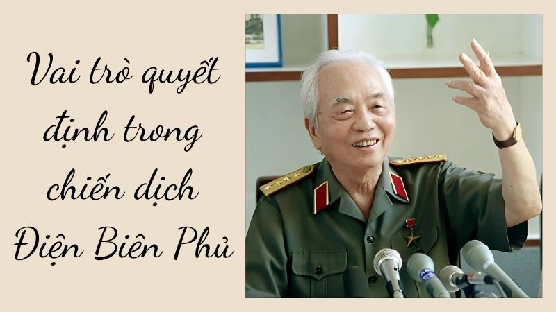Vai trò quyết định trong chiến dịch Điện Biên Phủ